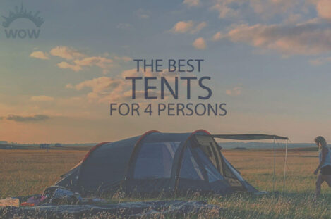 13 Best Tents for 4 Persons