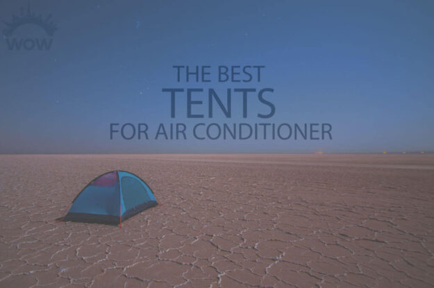 13 Best Tents for Air Conditioner