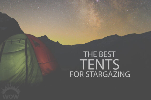 13 Best Tents for Stargazing