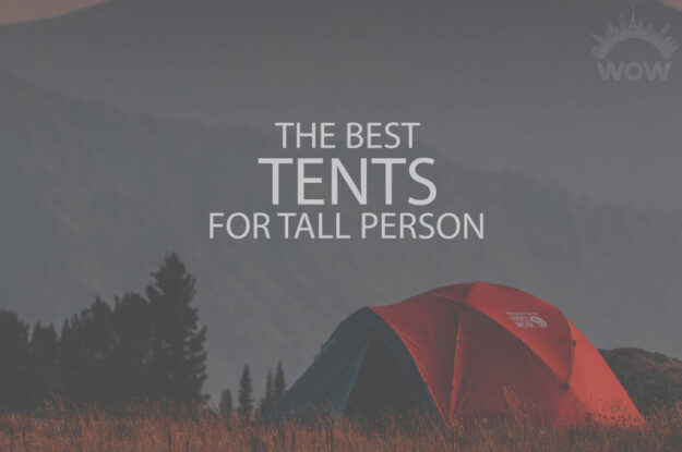 13 Best Tents for Tall Person