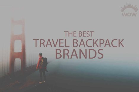 13 Best Travel Backpack Brands