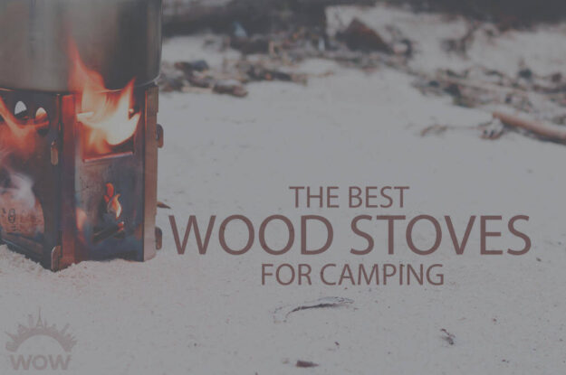 13 Best Wood Stoves for Camping