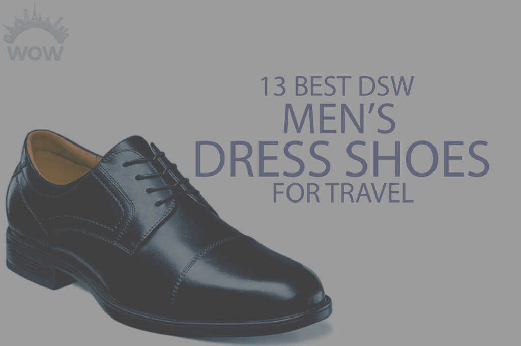 13 Best DSW Men's Dress Shoes for Travel 2024 - WOW Travel