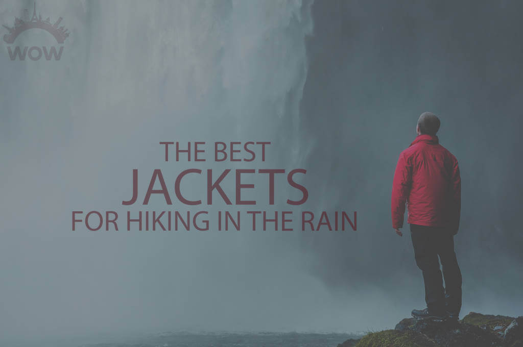 13 Best Jackets for Hiking in the Rain