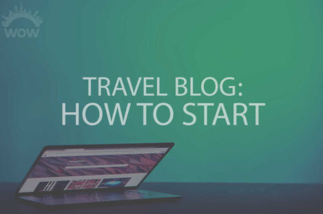 Travel Blog How to Start