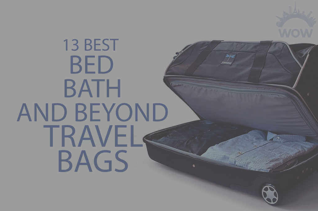 13 Best Bed Bath and Beyond Travel Bags