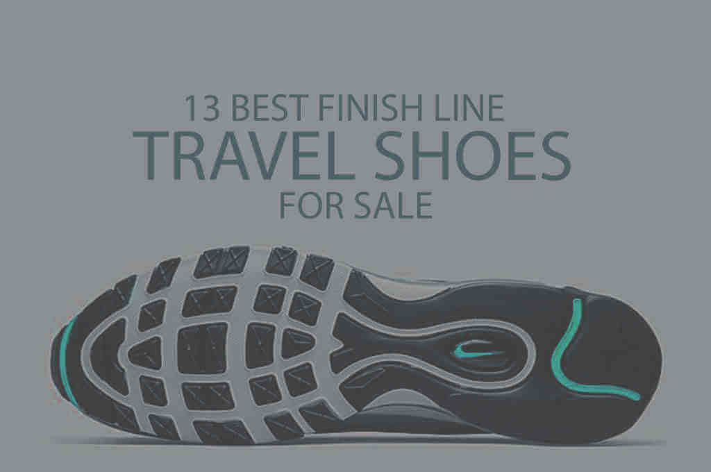 13 Best Finish Line Travel Shoes for Sale
