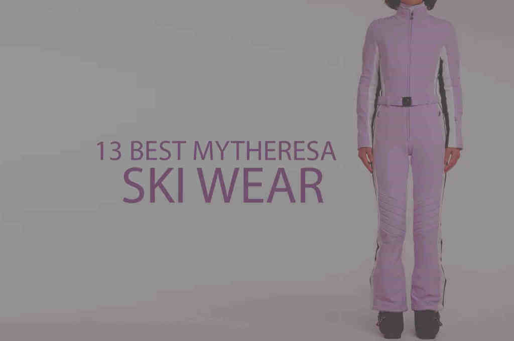 13 Best MyTheresa Ski Wear