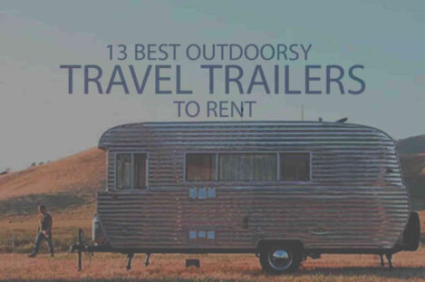 13 Best Outdoorsy Travel Trailers to Rent