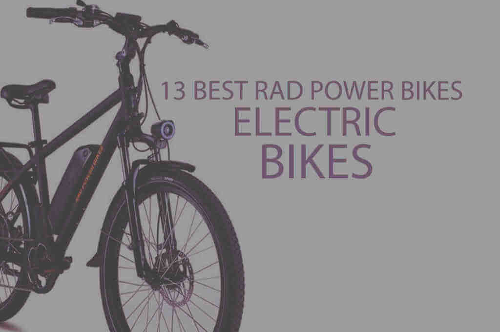 13 Best Rad Power Bikes Electric Bikes