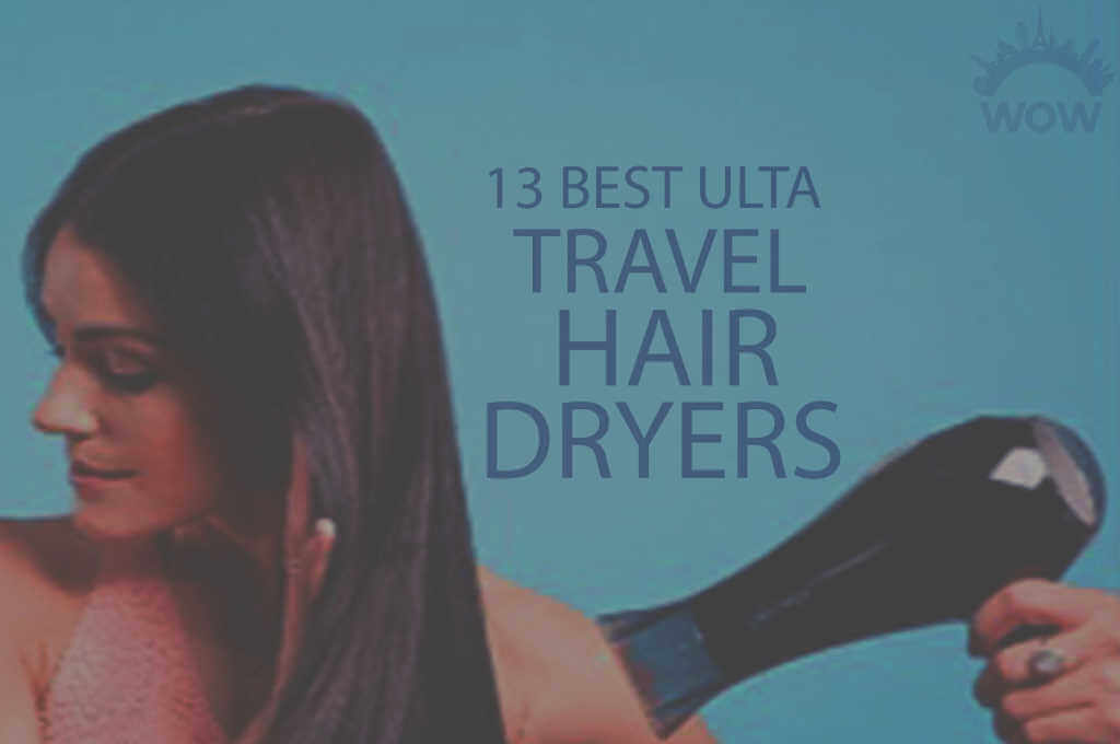 13 Best Ulta Travel Hair Dryers