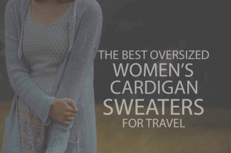 13 Best Oversized Women's Cardigan Sweaters for Travel