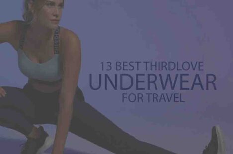 13 Best ThirdLove Underwear for Travel