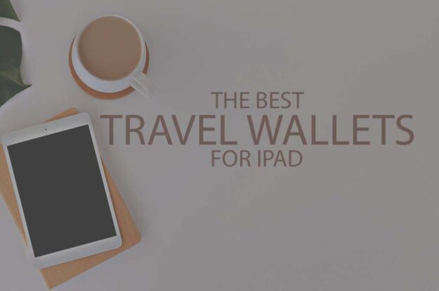 13 Best Travel Wallets for iPad