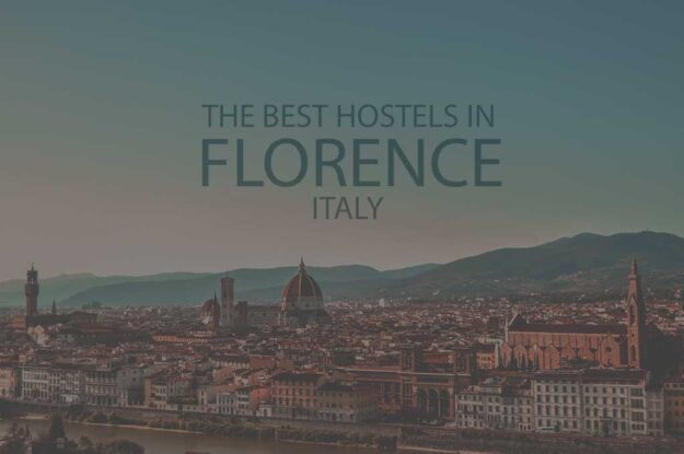 11 Best Hostels in Florence, Italy