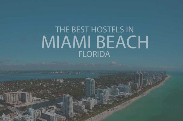 11 Best Hostels in Miami Beach Florida