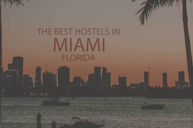 11 Best Hostels in Miami FL