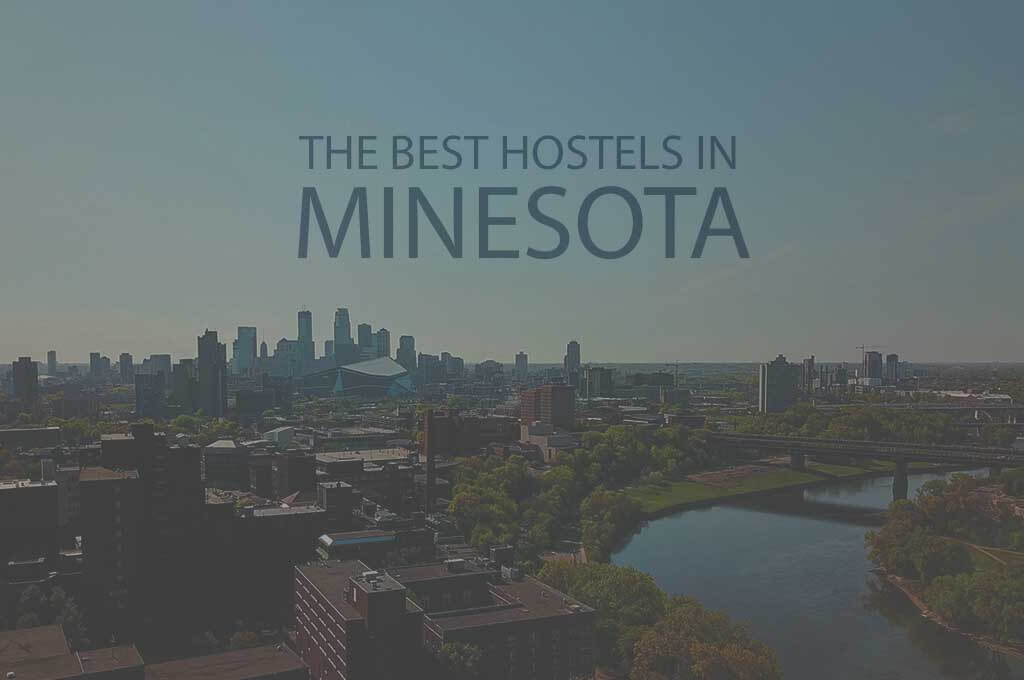 11 Best Hostels in Minnesota