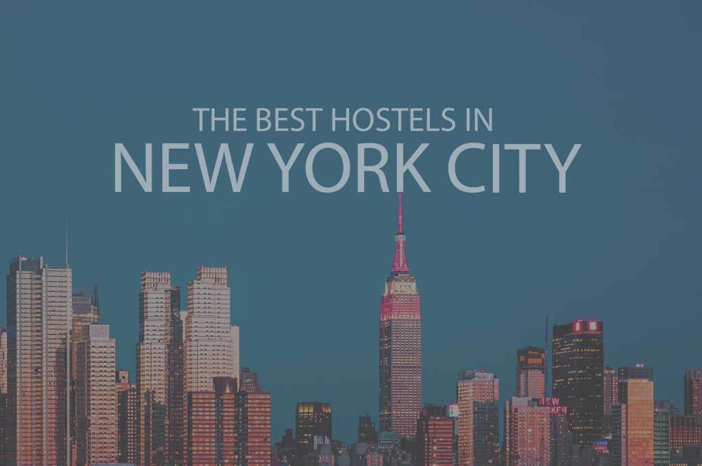 11 Best Hostels in New York City 2022 - WOW Travel