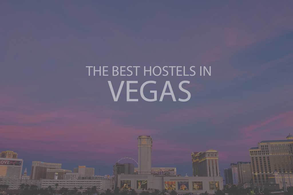 11 Best Hostels in Vegas