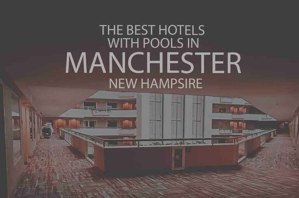 11 Best Hotels with Pools in Manchester