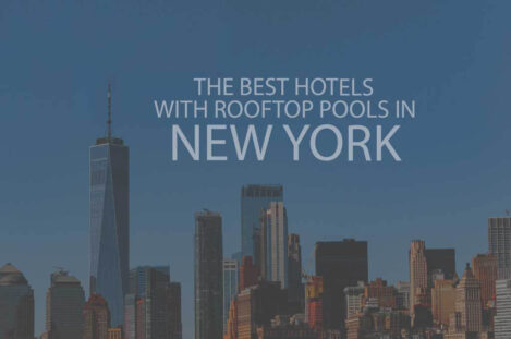 11 Best Hotels with Rooftop Pools in New York