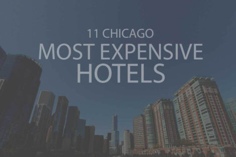 11 Chicago Most Expensive Hotels