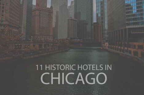 11 Historic Hotels in Chicago