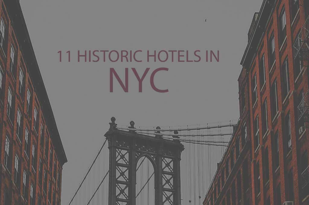 11 Historic Hotels in NYC