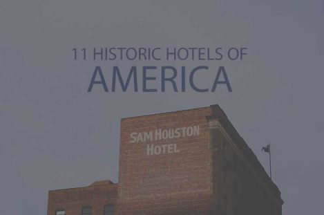 11 Historic Hotels of America