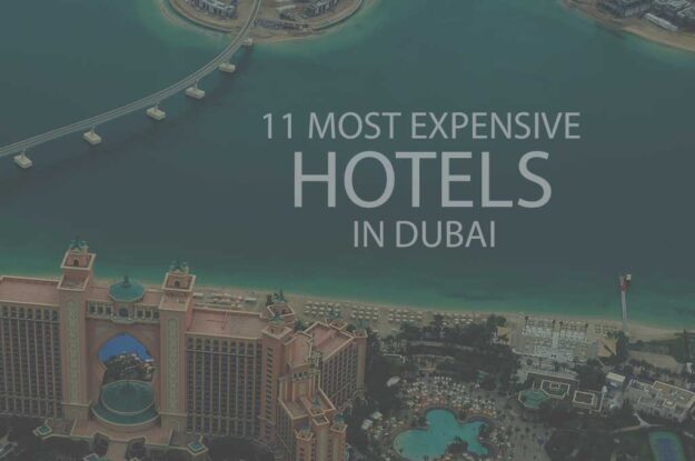 11 Most Expensive Hotels in Dubai