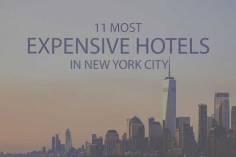11 Most Expensive Hotels in New York City