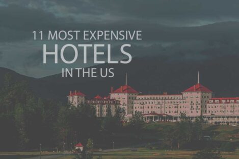 11 Most Expensive Hotels in the US