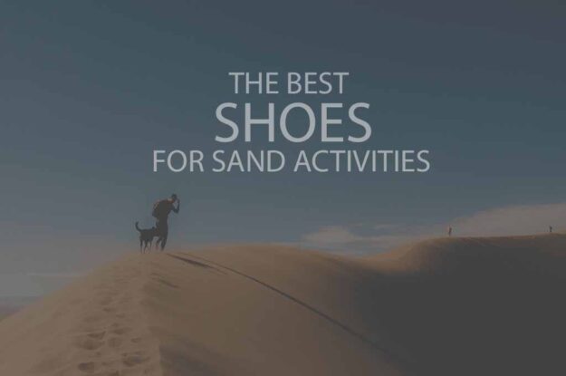 13 Best Shoes for Sand Activities