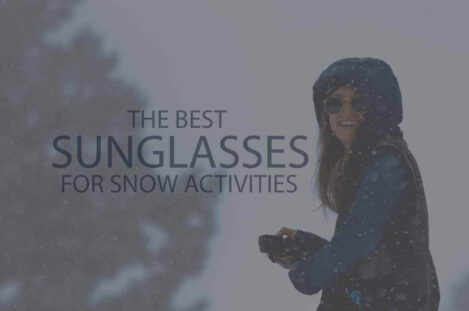 13 Best Sunglasses for Snow Activities