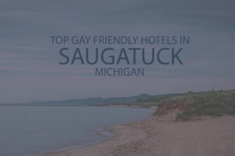 Top 11 Gay Friendly Hotels in Saugatuck MI