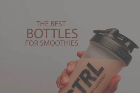 13 Best Bottles for Smoothies