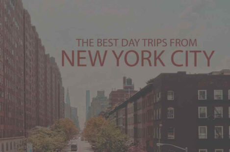 13 Best Day Trips from NYC