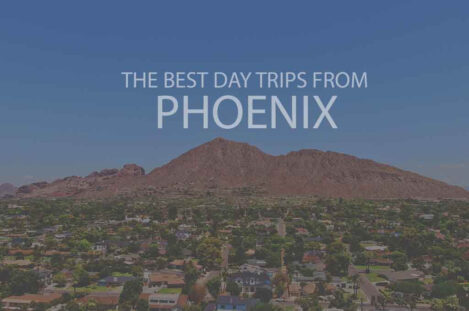 13 Best Day Trips from Phoenix