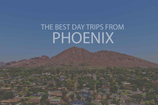 13 Best Day Trips from Phoenix