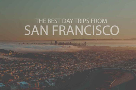 13 Best Day Trips from San Francisco