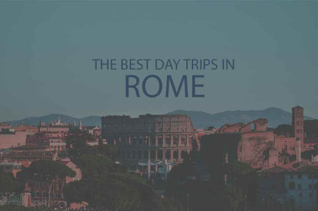 13 Best Day Trips in Rome