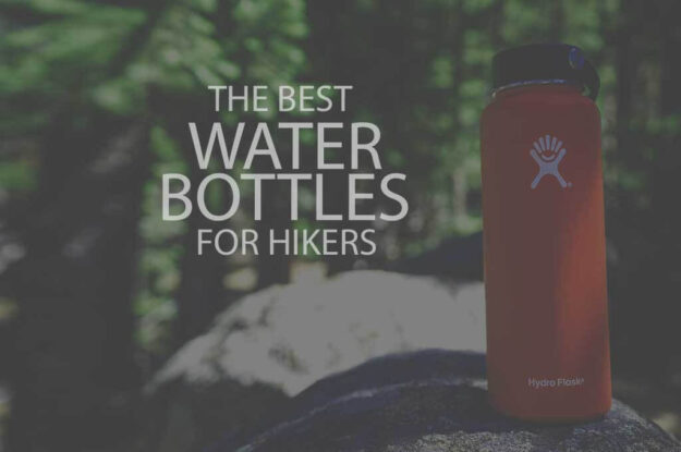 13 Best Water Bottles for Hikers