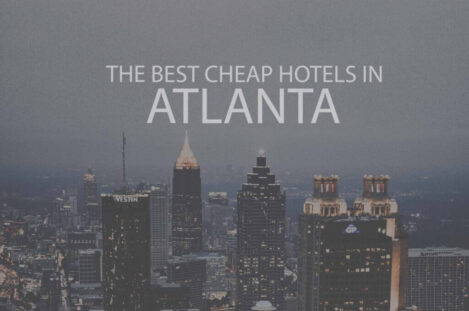 11 Best Cheap Hotels in Atlanta