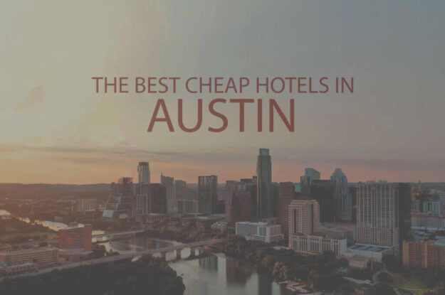 11 Best Cheap Hotels in Austin, Texas