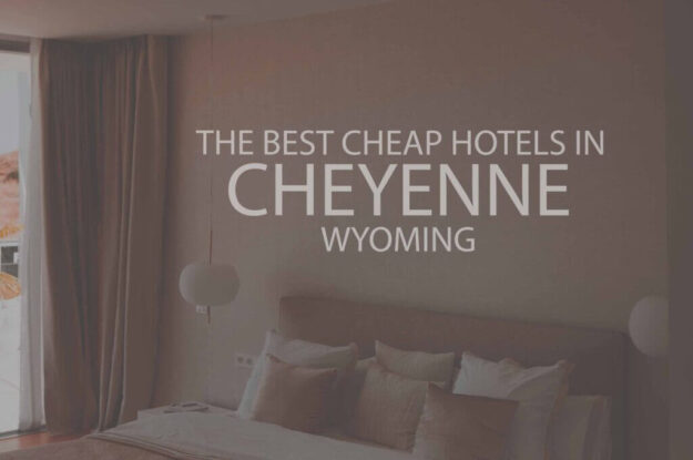 11 Best Cheap Hotels in Cheyenne WY