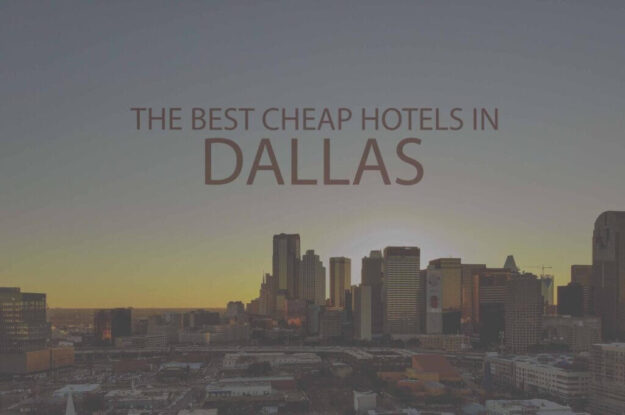 11 Best Cheap Hotels in Dallas, Texas