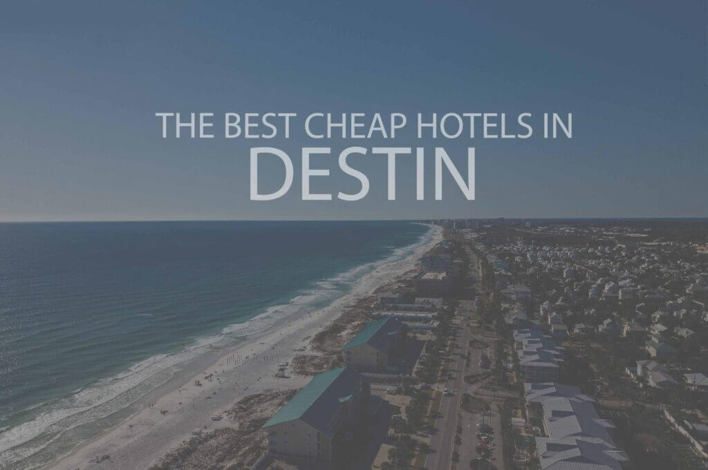 11 Best Cheap Hotels in Destin