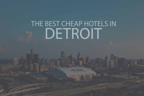 11 Best Cheap Hotels in Detroit
