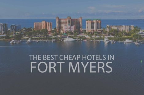 11 Best Cheap Hotels in Fort Myers